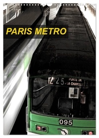 Patrice Thébault - CALVENDO Places  : PARIS METRO (Calendrier mural 2024 DIN A3 horizontal), CALVENDO calendrier mensuel - Le métro parisien.
