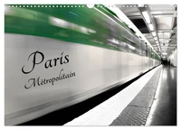 Paris Métropolitain (Calendrier mural 2026 DIN A3 vertical), CALVENDO calendrier mensuel