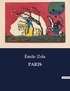 Emile Zola - Les classiques de la littérature  : Paris - ..