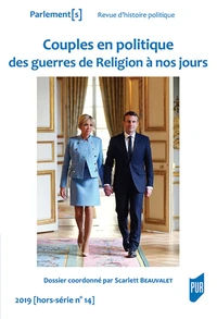 Couples en politique, des guerres de religion à nos jours