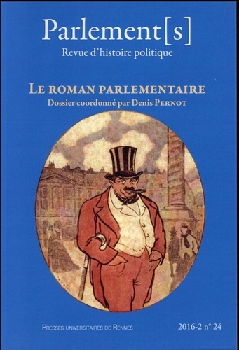Denis Pernot - Parlement[s] N° 24/2016-2 : Le roman parlementaire.