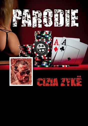 Trilogie Cizia Zykë  Parodie