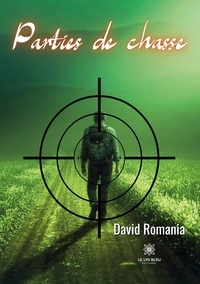 David Romania - Parties de chasse.