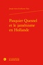Joseph Anna Guillaume Tans - Pasquier Quesnel et le jansénisme en Hollande.