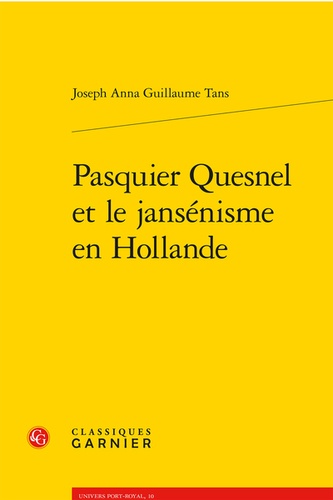 Pasquier Suesnel et le jansenisme en Hollande