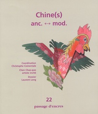 Christophe Comentale - Passage d'encres N° 22 : Chine ancienne-moderne.