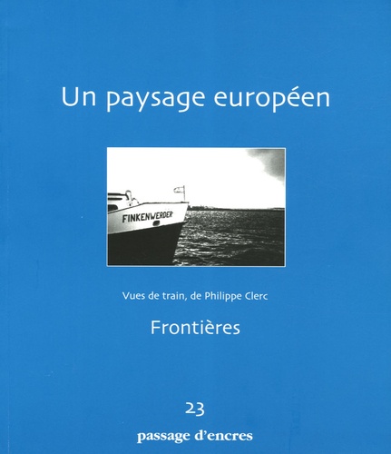 Passage d'encres - Passage d'encres N° 23 : Un paysage européen.