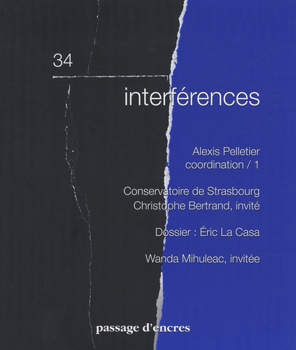 Alexis Pelletier - Passage d'encres N° 34 : Interférences.