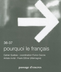 Fulvio Caccia - Passage d'encres N° 36-37 : Pourquoi le français.