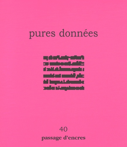 Christiane Tricoit - Passage d'encres N° 40 : Pures données.