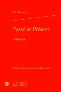 Passé et présent - 1830-1838