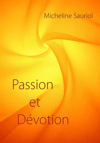 Passion et dévotion