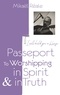 Mikaël Réale - Passport for worshipping in spirit & in truth - I will build you a house.