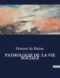 Pathologie de  la vie sociale