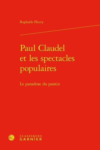 Paul Claudel et les spectacles populaires. Le paradoxe du pantin