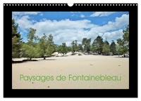 Grégoire Clouzeau - CALVENDO Places  : Paysages de Fontainebleau (Calendrier mural 2024 DIN A3 vertical), CALVENDO calendrier mensuel - Paysages de Fontainebleau, au fil des mois.