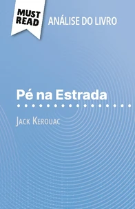 Pé na Estrada de Jack Kerouac (Análise do livro)
