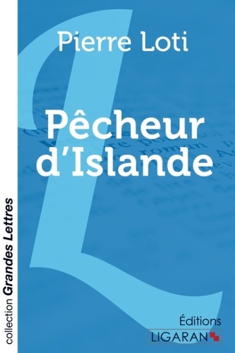 Pêcheur d'Islande Edition en gros caractères