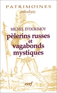 Michel Evdokimov - Pèlerins russes et vagabonds mystiques.