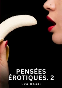 Pensées érotiques #2
