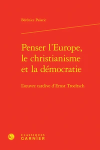 Penser l'Europe, le christianisme et la démocratie