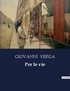 Giovanni Verga - Per le vie.