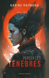 Percer les ténèbres
