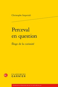 Christophe Imperiali - Perceval en question - Eloge de la curiosité.