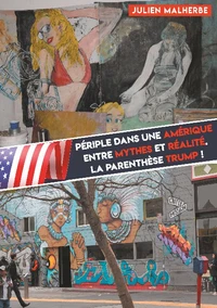 Périple dans une Amérique entre mythes et réalité