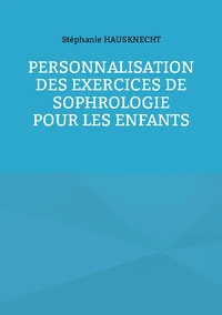 Personnalisation des exercices de Sophrologie pour les enfants