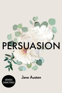 Jane Austen - Persuasion - Grands Caractères.