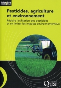  Cemagref - Pesticides, agriculture et environnement - Réduire l'utilisation des pesticides et en limiter les impacts environnementaux.
