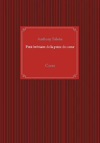 Petit bréviaire de la peine de coeur