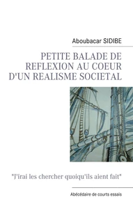 Petite balade de réflexion au coeur d'un réalisme sociétal