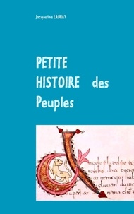 Jacqueline Launay - Petite histoire des peuples.