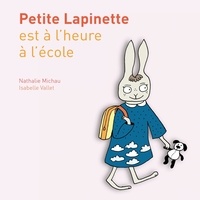 Nathalie Michau - Petite lapinette est à l'heure à l'école.