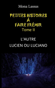 L'autre ; Lucien ou Luciano
