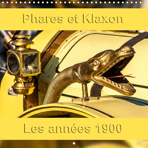 Phares et klaxon. Les années 1900  Edition 2020