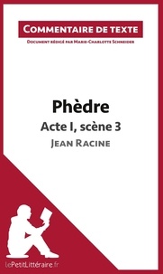Marie-Charlotte Schneider - Phèdre de Racine : Acte I, Scène 3 - Commentaire de texte.
