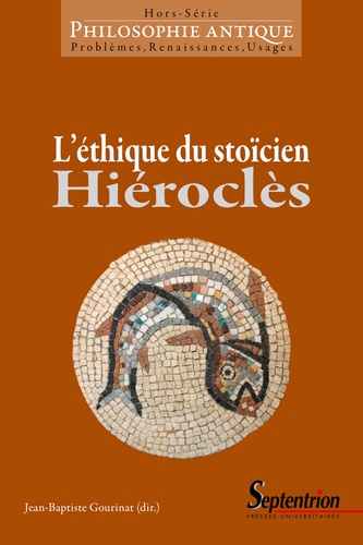Philosophie antique Hors-série L'éthique du stoïcien Hiéroclès