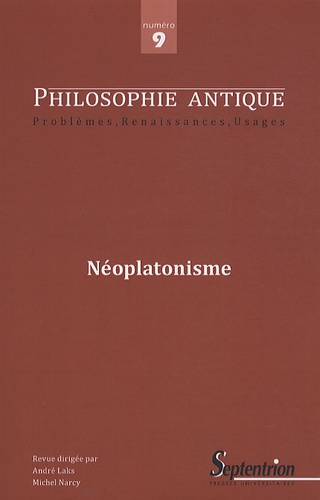 Riccardo Chiaradonna et Valérie Cordonier - Philosophie antique N° 9/2009 : Néoplatonisme.