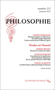 Robert Brisart et Alain Gallerand - Philosophie N° 111, Automne 2011 : Etudes sur Husserl.