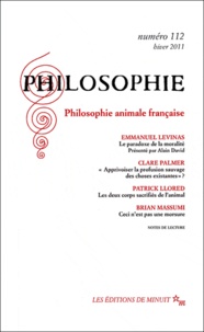 Alain David et Hicham-Stéphane Afeissa - Philosophie N° 112 hiver 2011 : Philosophie animale française.