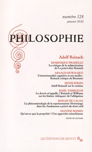 Dominique Pradelle - Philosophie N° 128, janvier 2016 : Adolf Reinach.