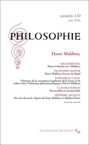 Sarah Brunel et Françoise Dastur - Philosophie N° 130, juin 2016 : Henri Maldiney.