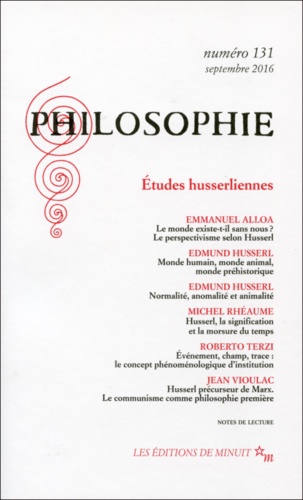 Dominique Pradelle - Philosophie N° 131, septembre 2016 : Etudes husserliennes.