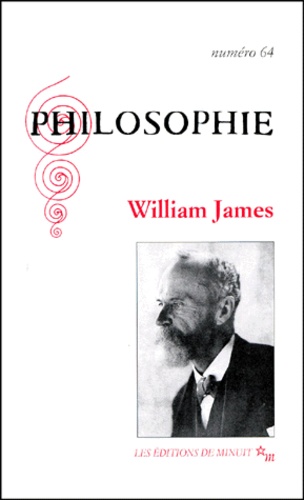 Mathias Girel et Frédéric Worms - Philosophie N° 64, décembre 1999 : William James.