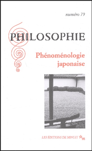 Tetsurô Watsuji et Bernard Stevens - Philosophie N° 79 - 1er septembr : Phénoménologie japonaise.