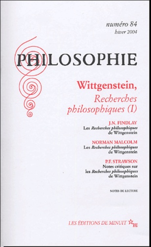 Claude Romano et Elisabeth Rigal - Philosophie N° 84, Hiver 2004 : Wittgenstein, recherches philosophiques (I).