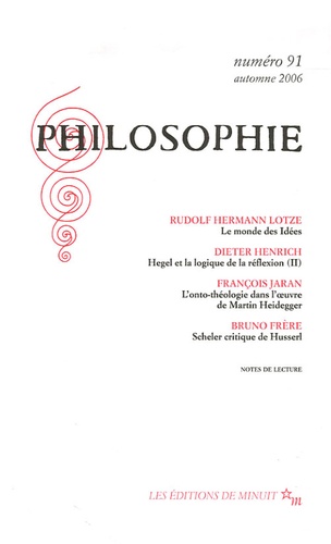 Rudolf Hermann L. Lotze et Dieter Henrich - Philosophie N° 91, Automne 2006 : .